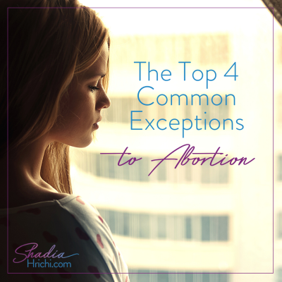 text on image reads: Top 4 Common Exceptions to Abortion